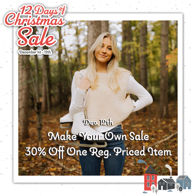 Make Your Own Sale! 30% Off One Regular Priced Item!
