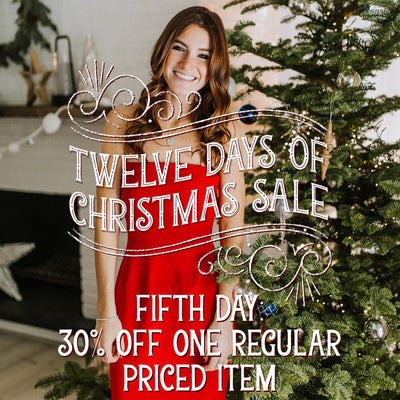 30% Off One Regular Priced Item - 12 Days of Christmas Sale
