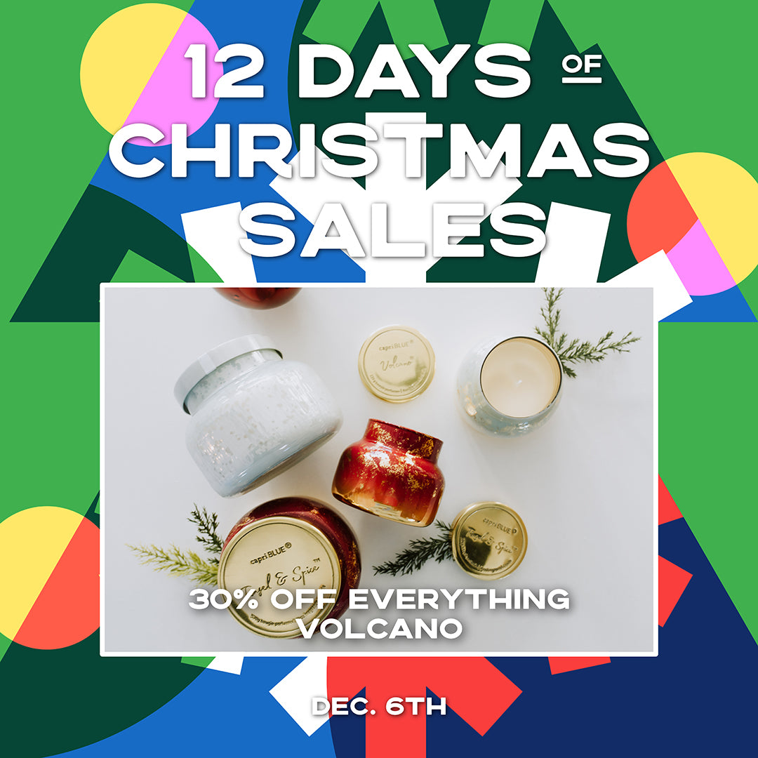 December 6th - 30% Off Everything Volcano Brand!