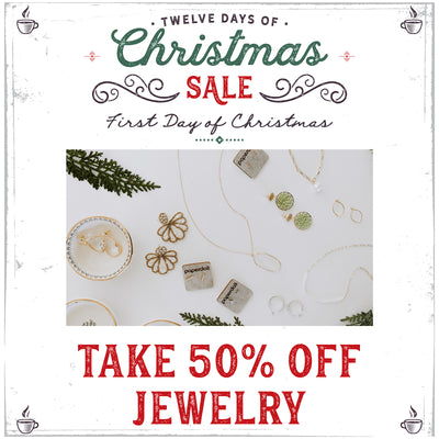 12 Days of Christmas Sale Starts Today! 50% Off Jewelry!