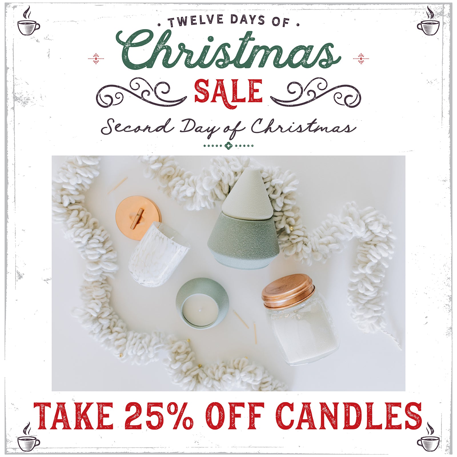 Second Day of Christmas... 25% Off Candles!