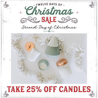 Second Day of Christmas... 25% Off Candles!