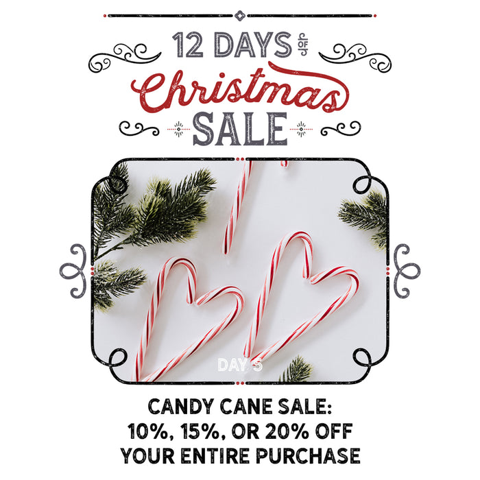Candy Cane Sale! 10%, 15%, or 20% Off!