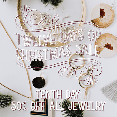 50% Off All Jewelry! Day 10 of the 12 Days of Christmas Sale!